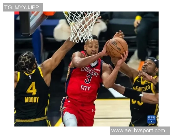 周六竞彩篮球看点鹈鹕困境难解勇士状态起伏不定引关注